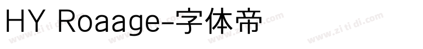 HY Roaage字体转换